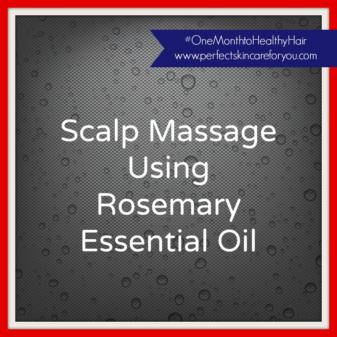 scalp massage using rosemary essential oil